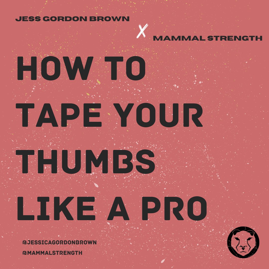 How To Tape Your Thumbs Like A Pro - Mammal Strength 